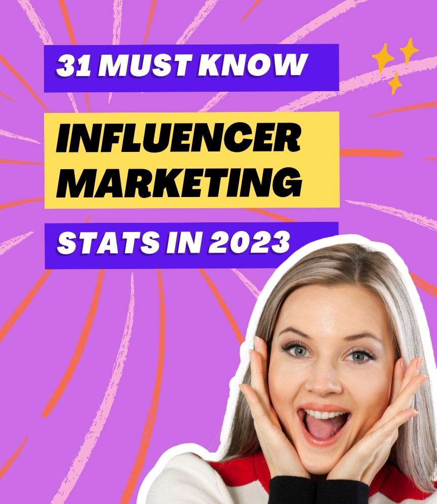 31 must-know influencer marketing stats for 2023