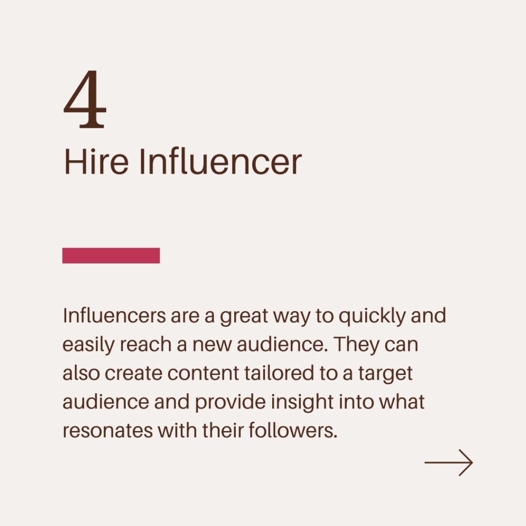 04. Hire influencers